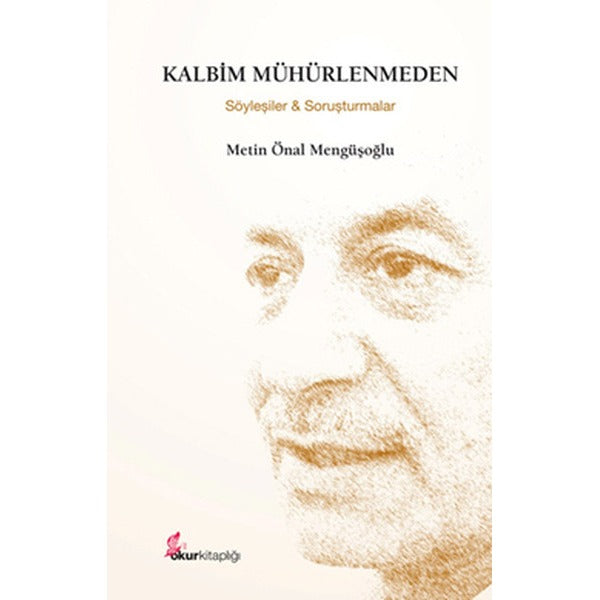 Kalbim Mühürlenmeden | Okur Kitaplığı (Ciltli)