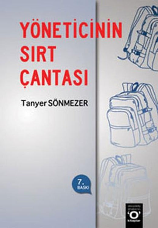 Yöneticinin Sırt Çantası | Okuyan Us Yayınları - "O" Kitaplar Dizisi (İnce Kapak)