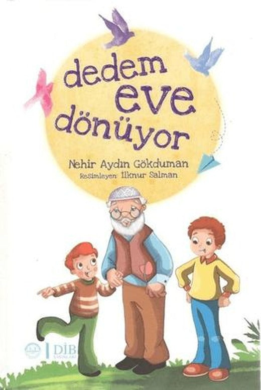 Dedem Eve Dönüyor