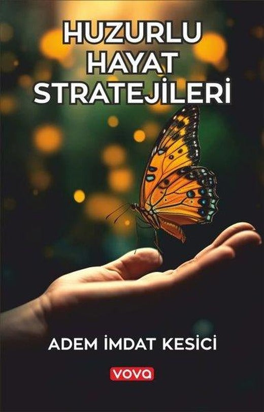 Huzurlu Hayat Stratejileri | Vova Yayınları (İnce Kapak)