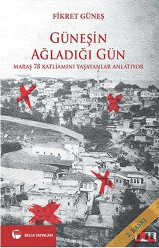 Güneşin Ağladığı Gün | Belge Yayınları (Ciltsiz)