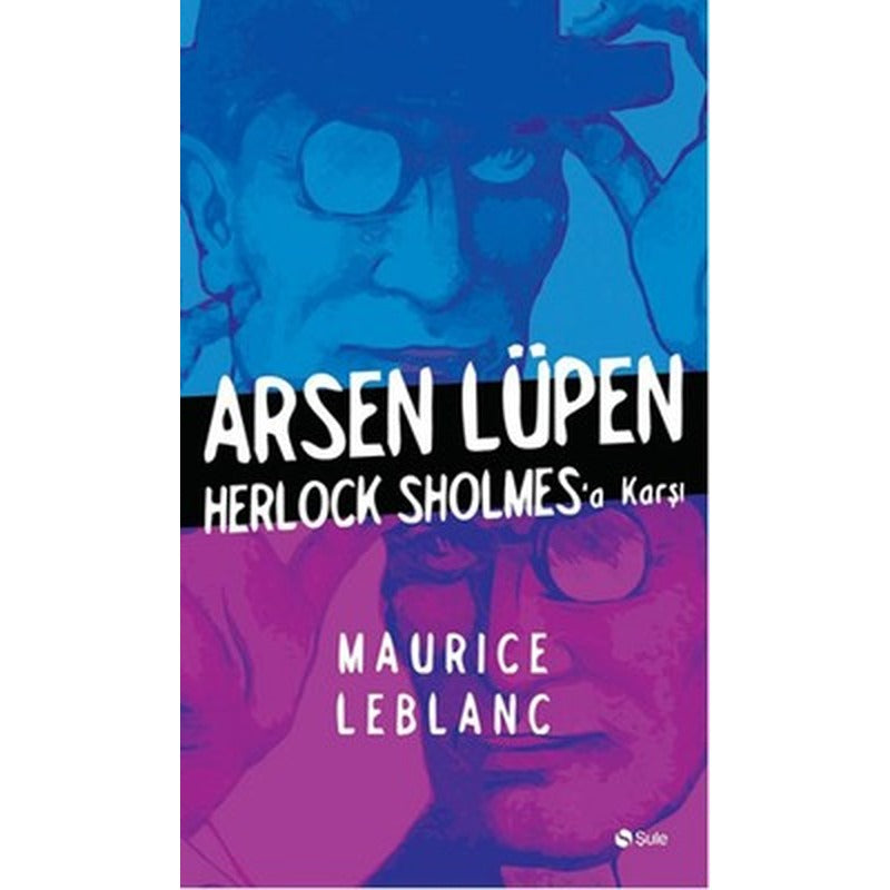 Arsen Lüpen - Herlock Sholmes'a Karşı | Şule Yayınları