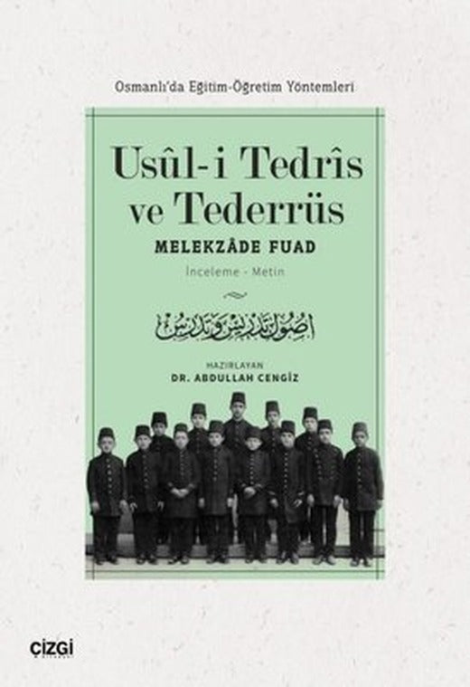 Usul-i Tedris ve Tederrüs: Osmanlı'da Eğitim - Öğretim Yöntemleri | Çizgi Kitabevi