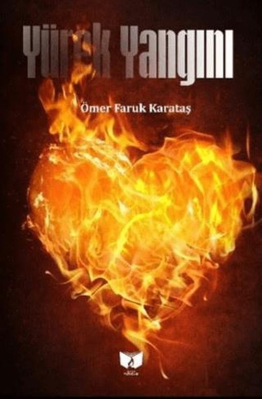 Yürek Yangını | Ateş Yayınları (Ciltsiz)