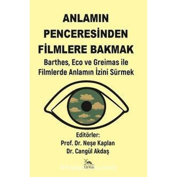 Anlamın Penceresinden Filmlere Bakmak