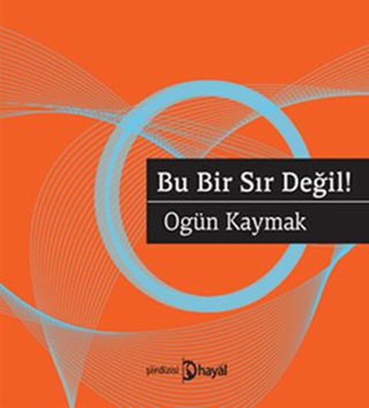 Bu Bir Sır Değil! | Hayal Yayınları (Ciltsiz)