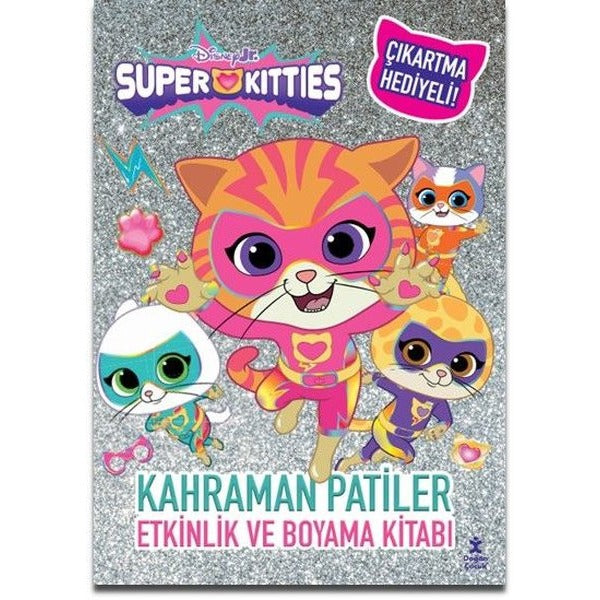 Disney Süperkitties - Kahraman Patiler Etkinlik ve Boyama Kitabı | Doğan Çocuk (İnce Kapak)