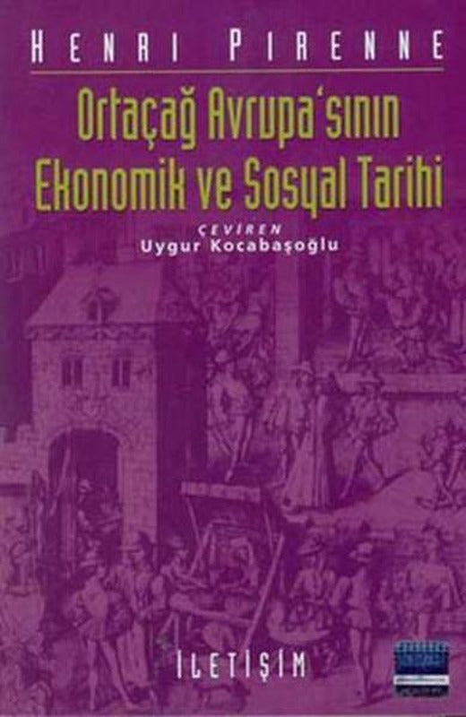 Ortaçağ Avrupa'sının Ekonomik ve Sosyal Tarihi | İletişim Yayınları - Tarih Dizisi (İnce Kapak)