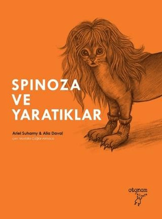 Spinoza ve Yaratıklar | Otonom Yayıncılık (Ciltsiz)