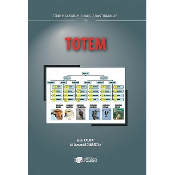 Totem - Türk Halkbilimi İnanç Araştırmaları 2 | Berikan Yayınevi (Ciltsiz)