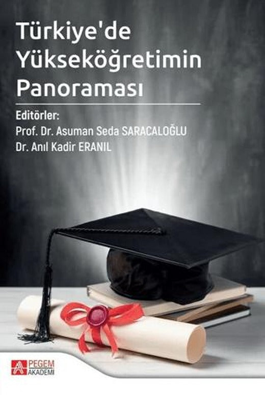 Türkiye'de Yükseköğretimin Panoraması | Pegem Akademi Yayıncılık (Ciltsiz)