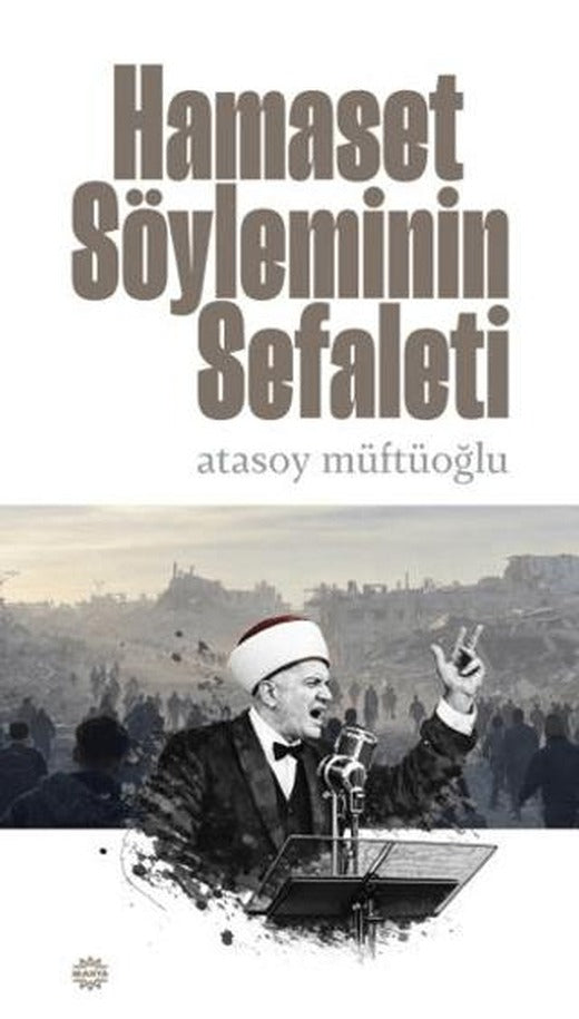 Hamaset Söyleminin Sefaleti