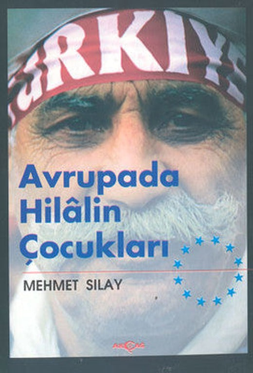 Avrupada Hilalin Çocukları | Akçağ Yayınları