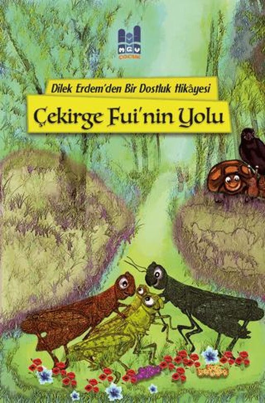 Çekirge Fui'nin Yolu | Mgv Yayınları (Ciltsiz)