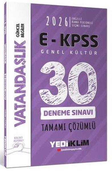 2026 E - KPSS Tüm Adaylar İçin Genel Kültür Vatandaşlık Tamamı Çözümlü 30 Deneme Sınavı | Yediiklim Yayınları (İnce Kapak) - Resim 1