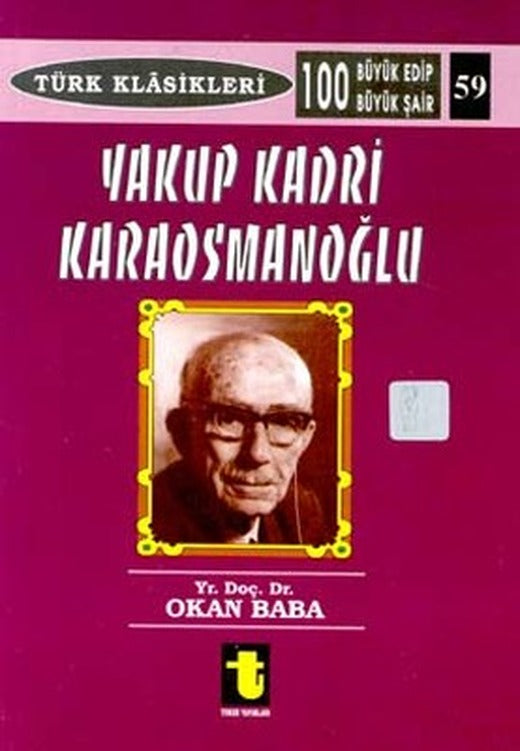 Yakup Kadri Karaosmanoğlu | Toker Yayınları