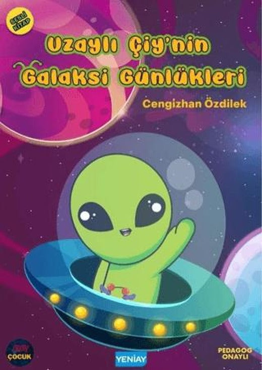 Uzaylı Çiy’nin Galaksi Günlükleri
