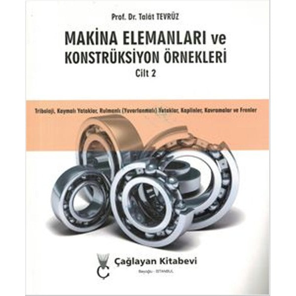 Makina Elemanları ve Konstrüksiyon Örnekleri Cilt 2
