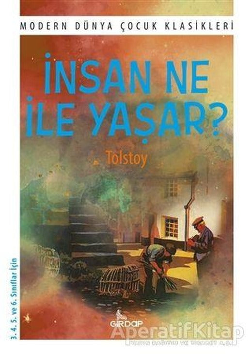 İnsan Ne ile Yaşar? - Lev Nikolayeviç Tolstoy - Girdap Kitap