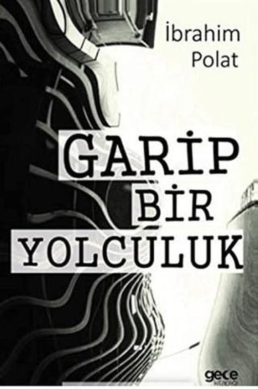 Garip Bir Yolculuk | Gece Kitaplığı (Ciltsiz)