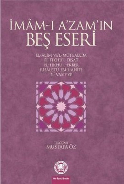 İmam-ı A'zam'ın Beş Eseri | M. Ü. İlahiyat Fakültesi Vakfı Yayı