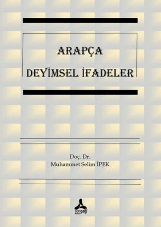 Arapça Deyimsel İfadeler | Sonçağ Yayınları (Ciltsiz)