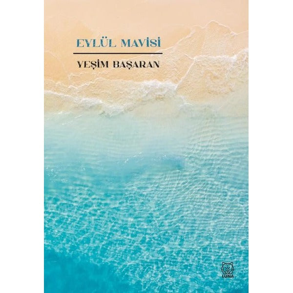 Eylül Mavisi | Luna Yayınları (İnce Kapak)