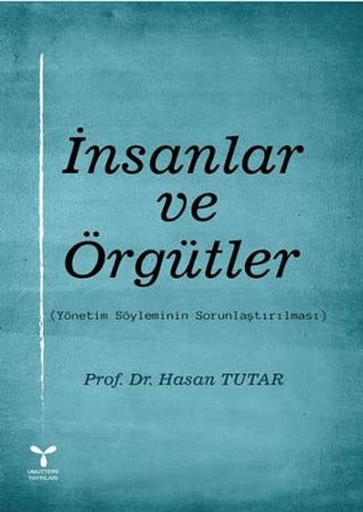 İnsanlar ve Örgütler | Umuttepe Yayınları (Ciltsiz)