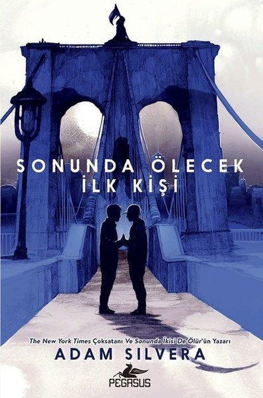 Sonunda Ölecek İlk Kişi | Pegasus (İnce Kapak)