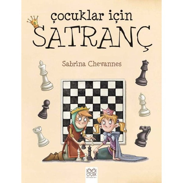 Çocuklar İçin Satranç | 1001 Çiçek Kitaplar (Ciltsiz)