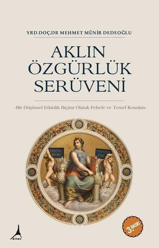Aklın Özgürlük Serüveni | Alter Yayınları (İnce Kapak)