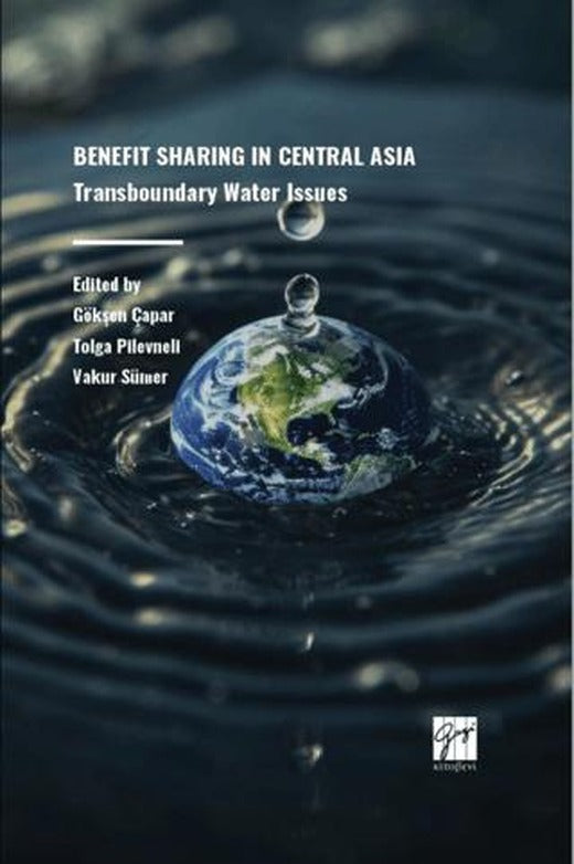 Benefıt Sharıng In Central Asıa Transboundary Water Issues