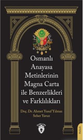 Osmanlı Anayasa Metinlerinin Magna Carta İle Benzerlikleri ve Farklılıkları | Dorlion Yayınları (Ciltsiz) - Resim 1