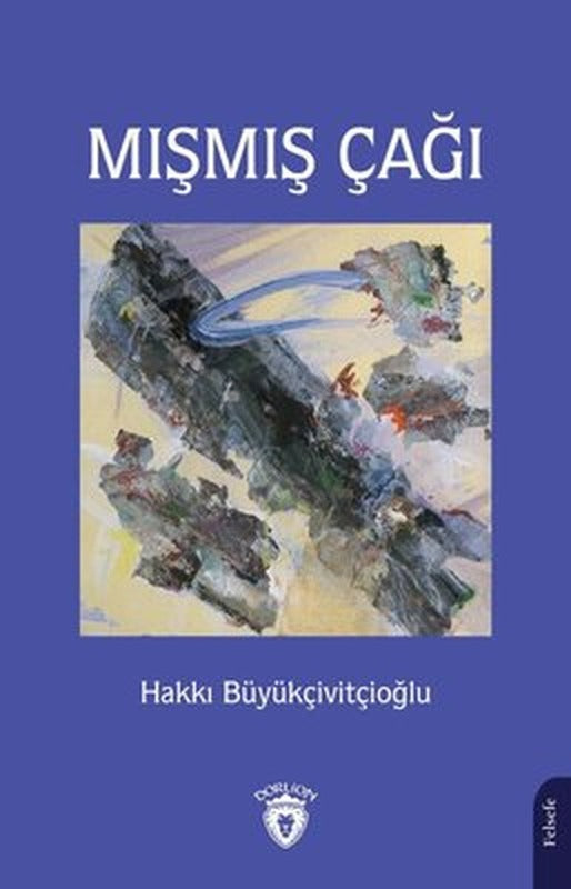 Mışmış Çağı | Dorlion Yayınevi