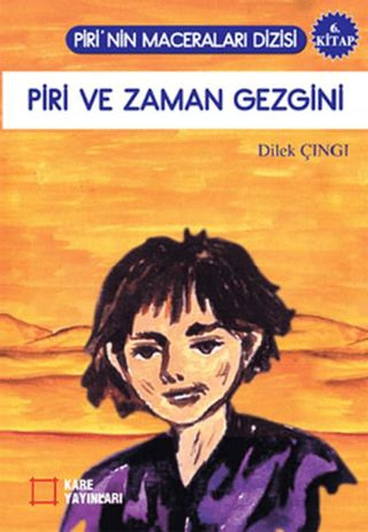 Piri ve Zaman Gezgini | KARE YAYINLARI (Ciltsiz)