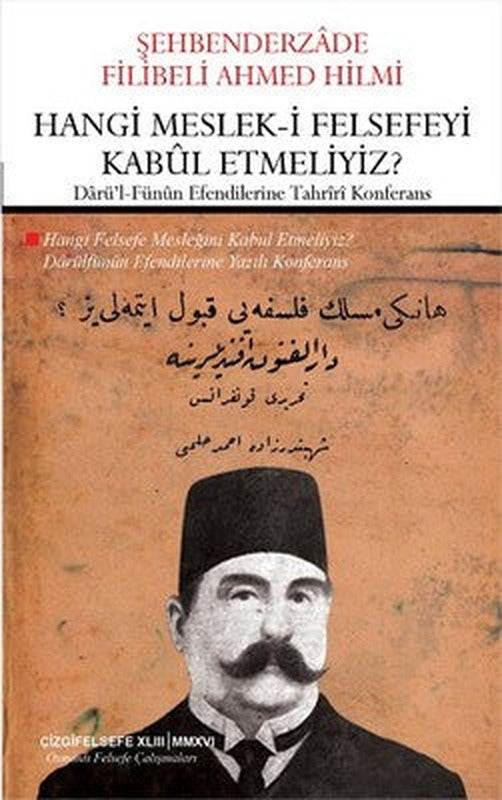 Hangi Meslek-i Felsefeyi Kabul Etmeliyiz? | Çizgi Kitapevi