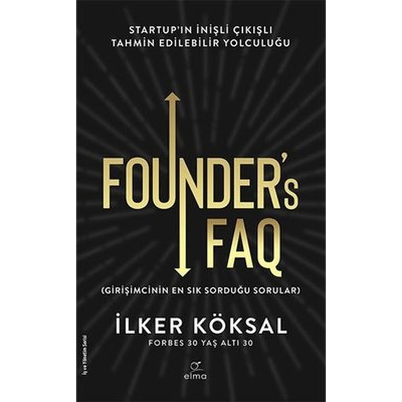 Founders FAQ - Girişimcinin En Sık Sorduğu Sorular | Elma Yayınevi