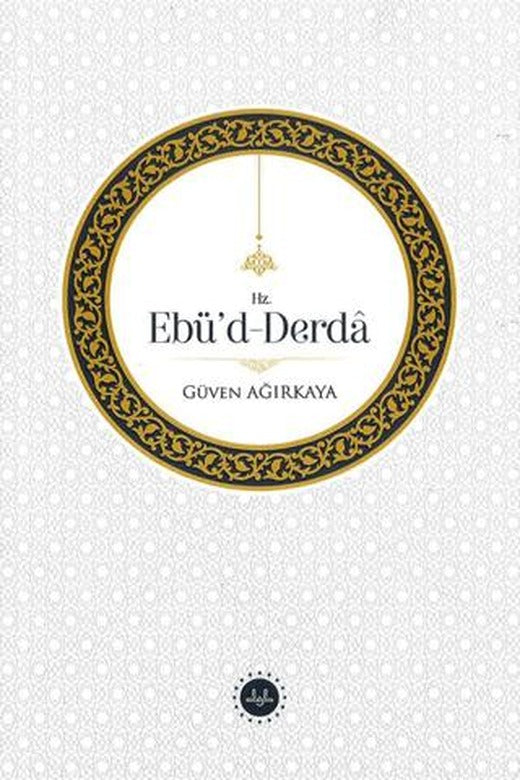 Hz. Ebü'd-Derda | Diyanet İşleri Başkanlığı (Ciltsiz)