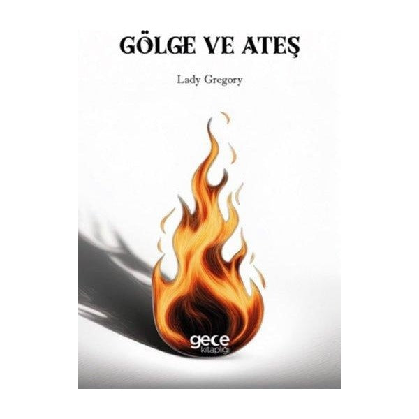 Gölge ve Ateş | Gece Kitaplığı (İnce Kapak)