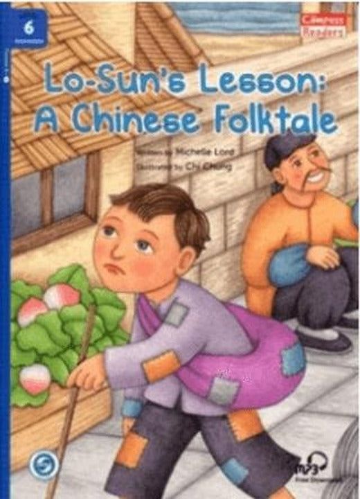 Lo-Sun’s Lesson A Chinese Folktale +Downloadable Audio (Compass Readers 6) B1