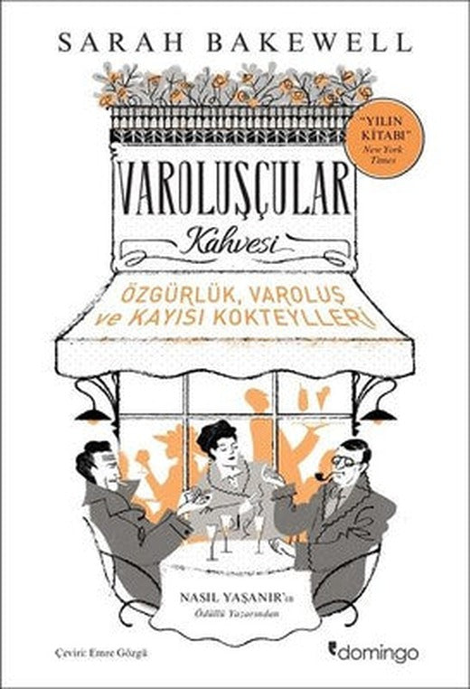 Varoluşçular Kahvesi-Özgürlük Varoluş ve Kayısı Kokteylleri | Domingo Yayınevi