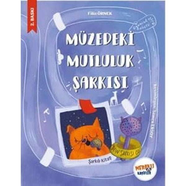 Müzedeki Mutluluk Şarkısı | Meraklı Kaşifler Yayınevi (İnce Kapak)