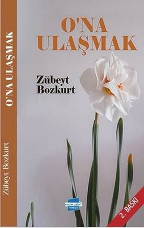 O'na Ulaşmak | Kalem Lugat Yayıncılık (İnce Kapak)