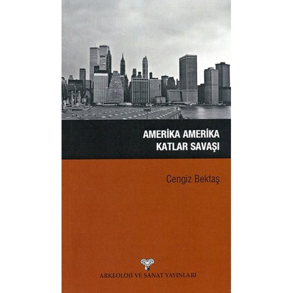 Amerika Amerika Katlar Savaşı | Arkeoloji ve Sanat Yayınları (Ciltsiz)