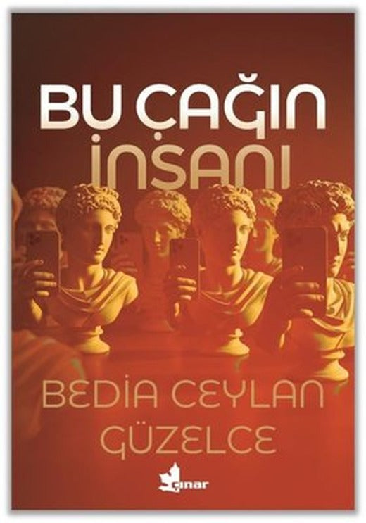 Bu Çağın İnsanı | Çınar Yayınları (İnce Kapak)