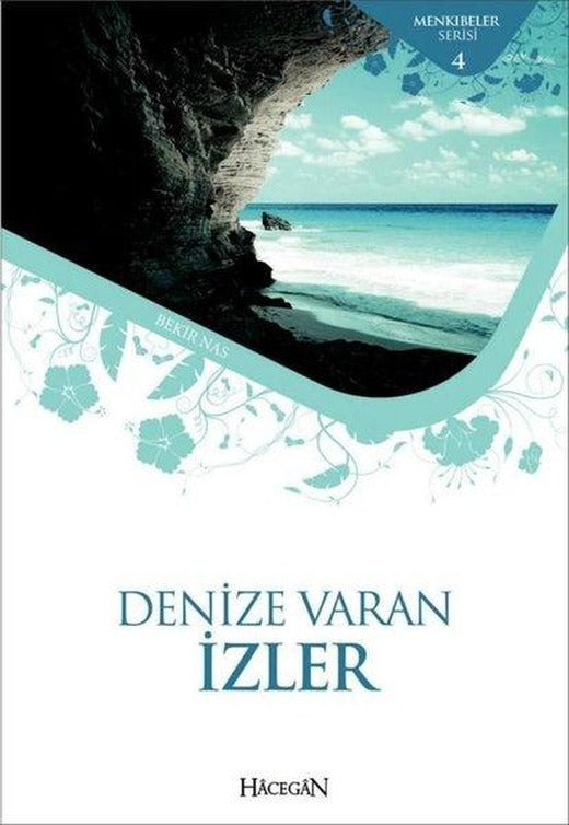 Denize Vuran İzler-Menkıbeler Serisi 4 | Hacegan Yayıncılık (İnce Kapak)
