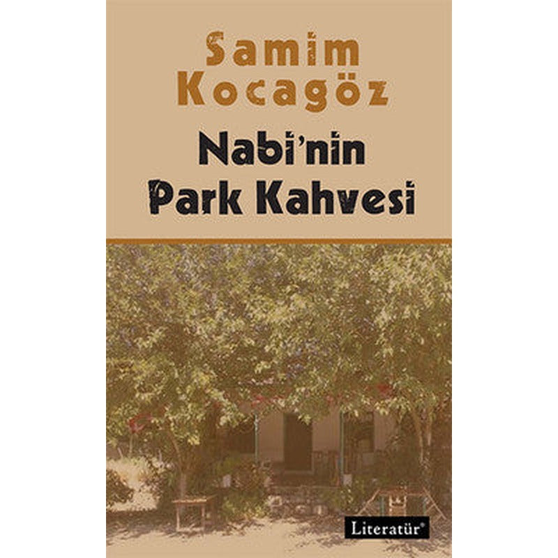 Nabi'nin Park Kahvesi | Literatür Yayıncılık