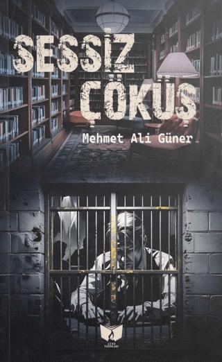 Sessiz Çöküş | Ateş Yayınları (Ciltsiz) - Resim 1