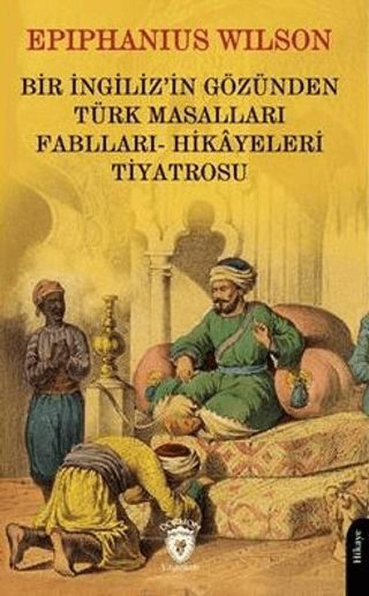 Bir İngiliz'in Gözünden Türk Masalları | Dorlion Yayınları (Ciltsiz)