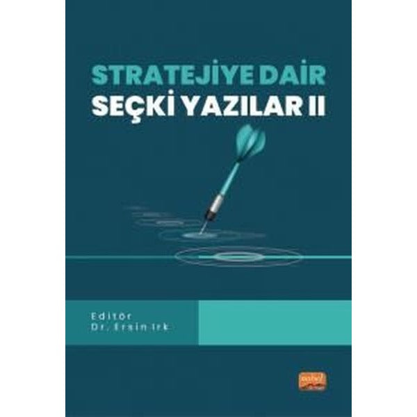 Stratejiye Dair Seçki Yazılar II | Nobel Bilimsel Eserler (Ciltsiz)